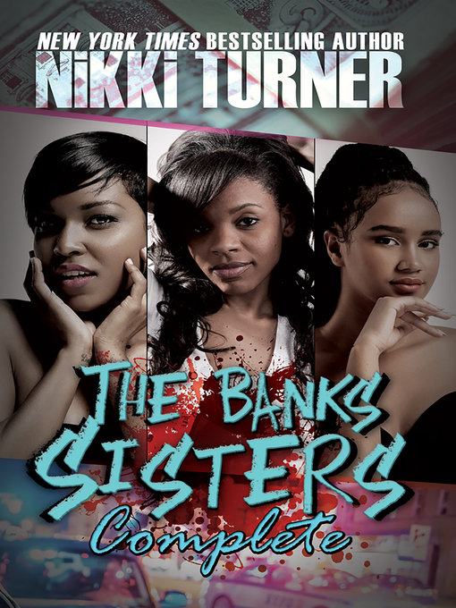 Title details for The Banks Sisters Complete by Nikki Turner - Available